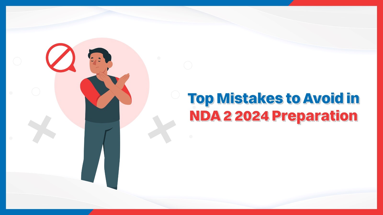 Top Mistakes to Avoid in NDA 2 2024 Preparation.jpg